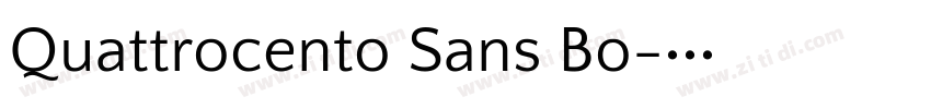 Quattrocento Sans Bo字体转换 Quattrocento Sans Bo字体转换